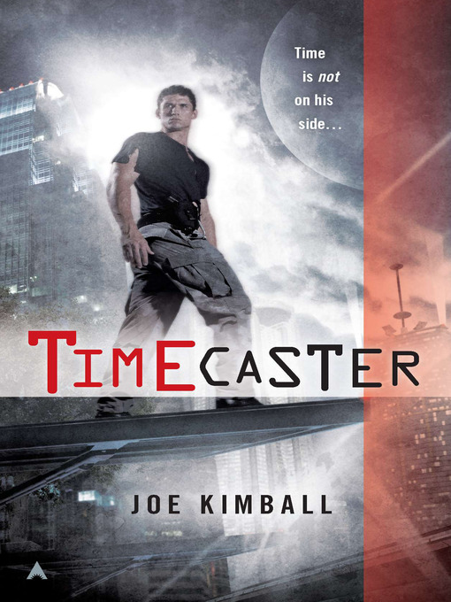 Title details for Timecaster by Joe Kimball - Available